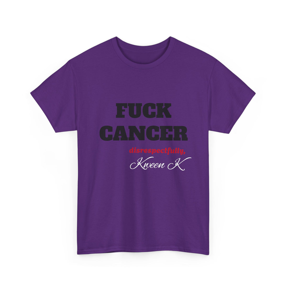 FUCK CANCER- Tee