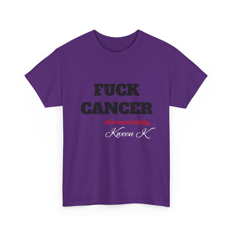 FUCK CANCER- Tee
