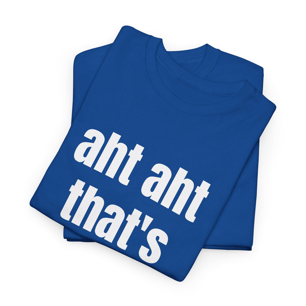 Aht Aht… That’s My Queen — Tee