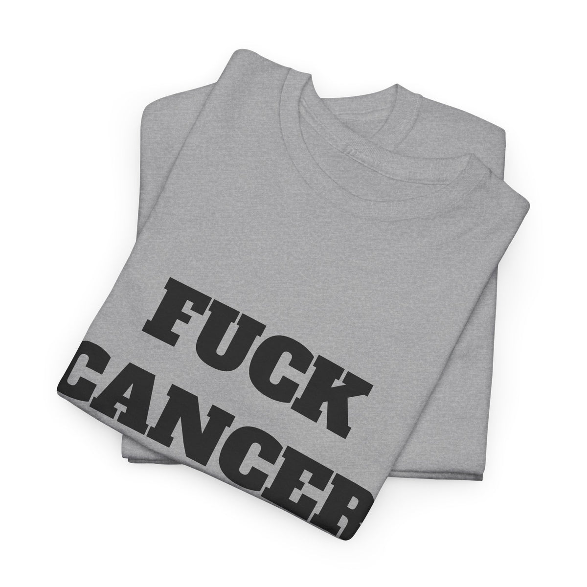 FUCK CANCER- Tee