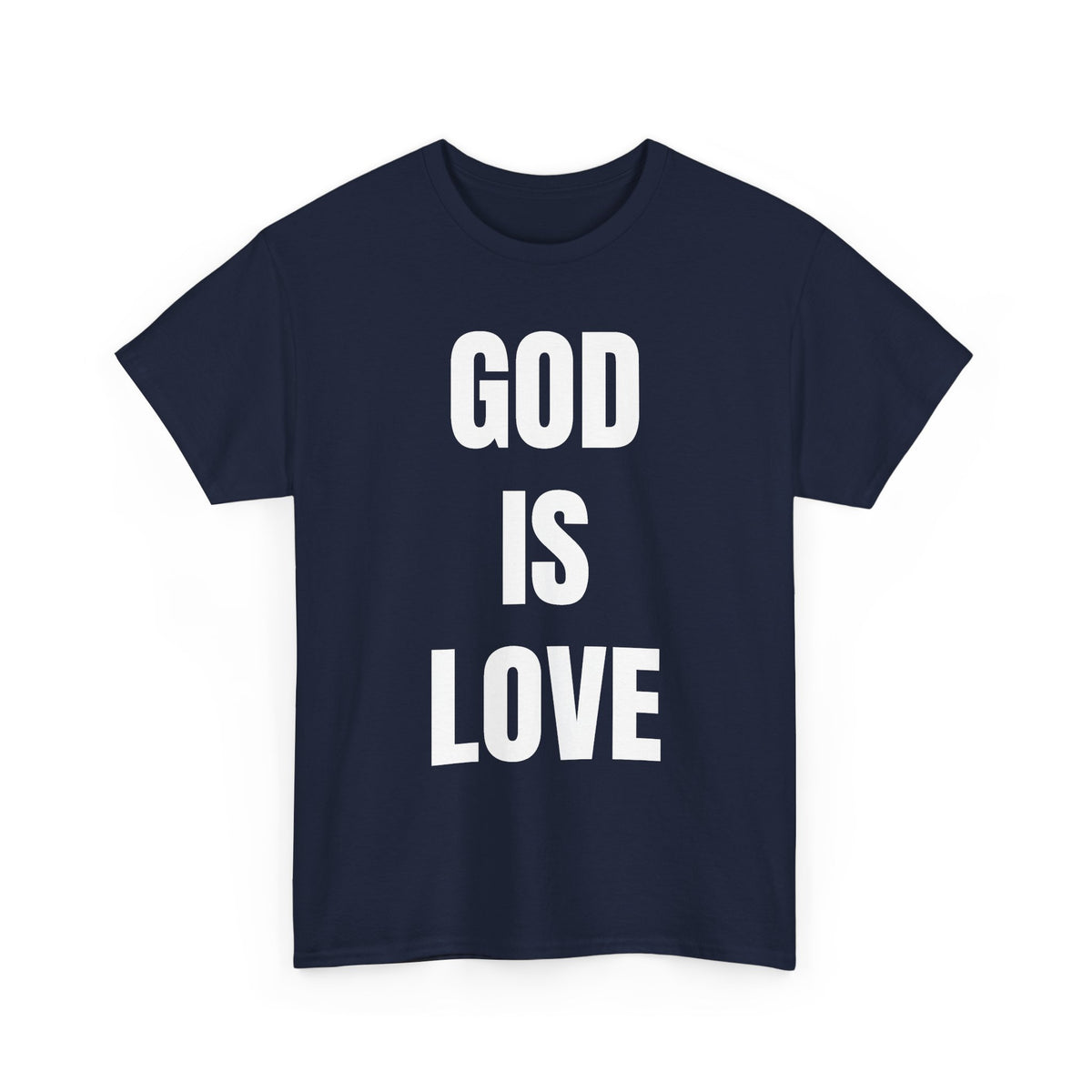 GOD IS LOVE -Tee