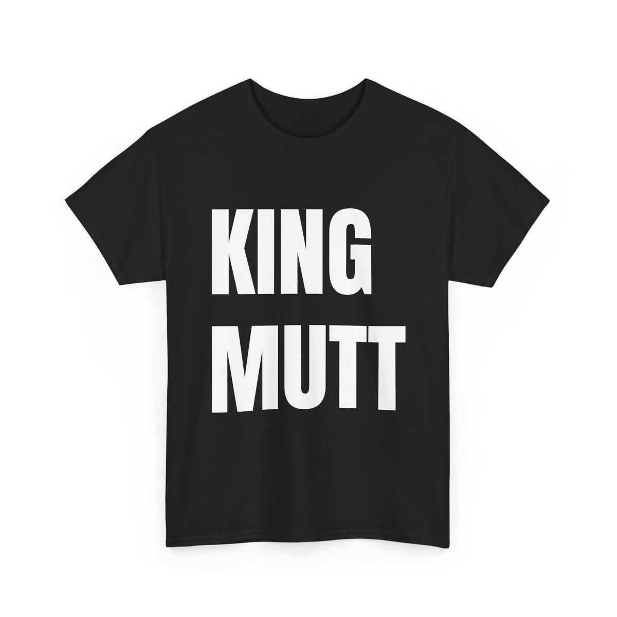 KING MUTT- Tee