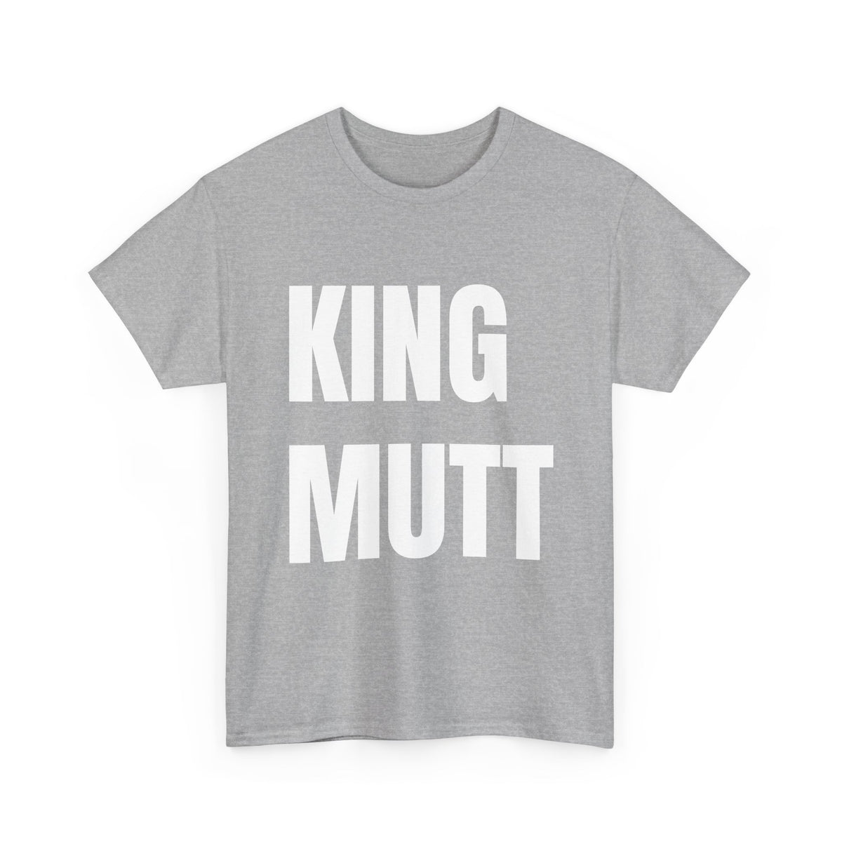 KING MUTT- Tee